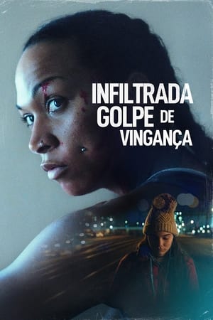 Infiltrada: Golpe de Vingança - Poster