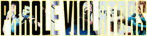 Parole Violators — Logos 1