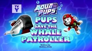 PAW Patrol Aqua Pups: Pups Save the Whale Patroller