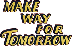 Make Way for Tomorrow
