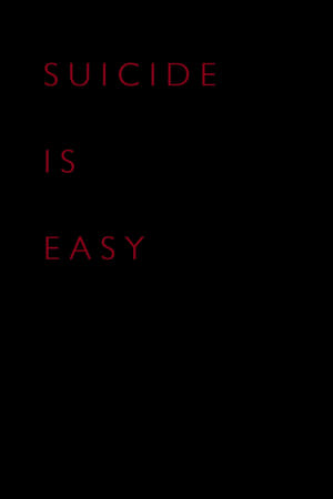 Poster Suicide Is Easy (2014)