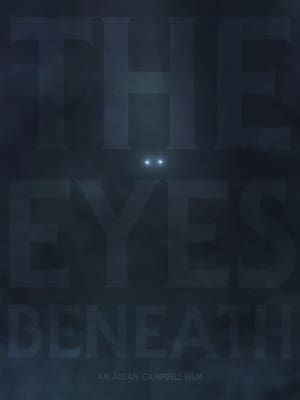 The Eyes Beneath