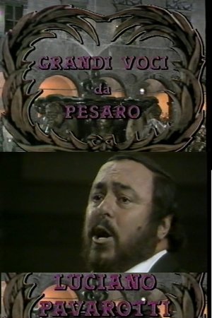 Grandi Voci Da Pesaro: Luciano Pavarotti