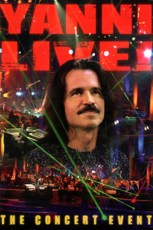 Yanni: Live! - The Concert Event poster