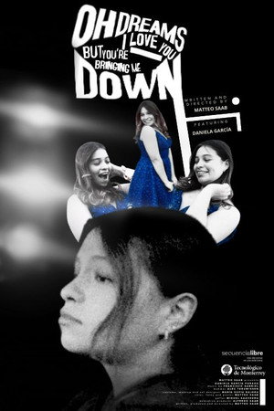 Oh Dreams I Love You, But You're Bringing Me Down