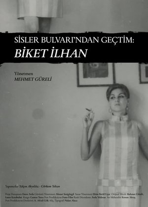 Sisler Bulvarı'ndan Geçtim: Biket İlhan (2025)