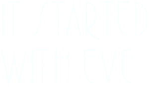 It Started with Eve