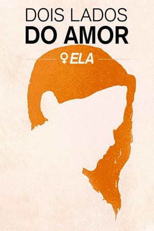 Assistir Dois Lados do Amor: Ela Online Grátis