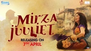 Mirza Juuliet (2017) Hindi Movie Download & Watch Online Web-Rip 480p, 720p & 1080p