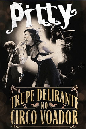 Pitty: A Trupe Delirante no Circo Voador 4
