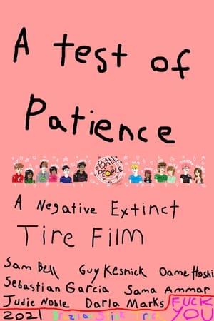 A Test of Patience: A Negative Extinct Tire Film