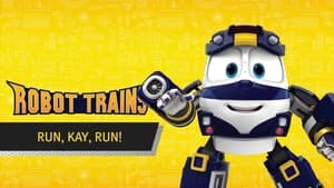 Robot Trains Run, Kay!