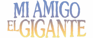 Mi Amigo El Gigante