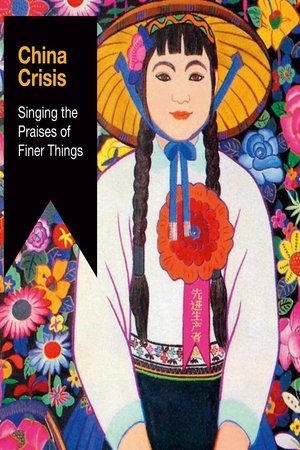 Nonton film China Crisis - Singing The Praises Of Finer Things (1970) terbaru sub indo Nonton film China Crisis - Singing The Praises Of Finer Things (1970) terbaru sub indo