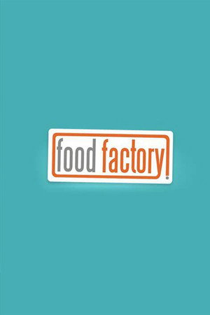 Food Factory: Supersized