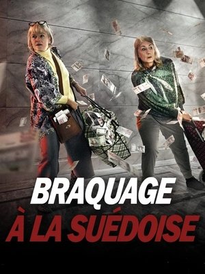 Braquage à la suédoise movie poster