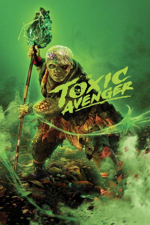 poster The Toxic Avenger Unrated