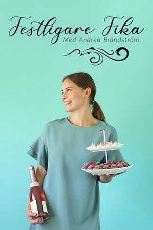 Festligare fika med Andr&eacute;a