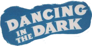Dancing in the Dark