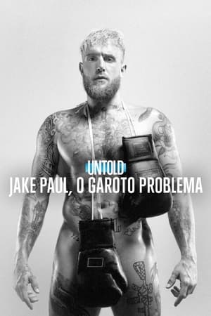 Poster Untold: Jake Paul the Problem Child 2023