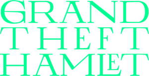 Grand Theft Hamlet