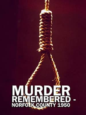 Murder Remembered - Norfolk County 1950. film complet