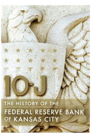 Poster di 10-J: The History of the Federal Reserve Bank of Kansas City
