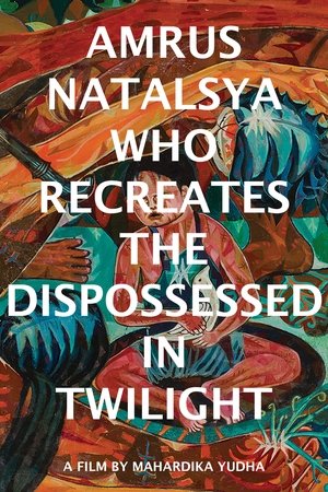Nonton film Amrus Natalsya Who Recreates the Dispossessed in Twilight (2022) terbaru sub indo Nonton film Amrus Natalsya Who Recreates the Dispossessed in Twilight (2022) terbaru sub indo