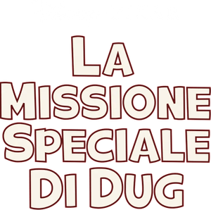 La missione speciale di Dug
