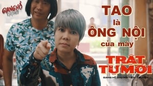 Giang Hồ Chợ Mới Tiền Truyền – Trật Tự Mới (2019)