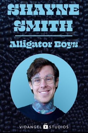 Poster Shayne Smith: Alligator Boys (2019)