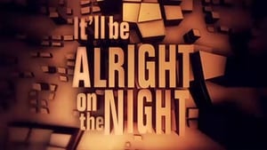 It'll Be Alright on the Night 2014: Part 2