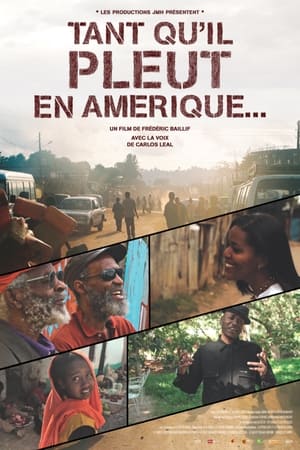 Poster Tant qu'il pleut en Amérique (2013)