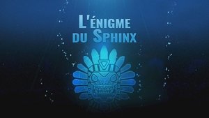 L'Énigme du Sphinx