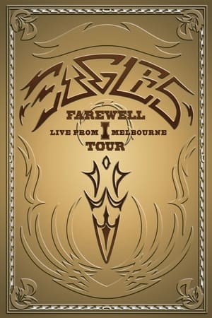 Assistir Eagles: Farewell I Tour - Live from Melbourne Online Grátis