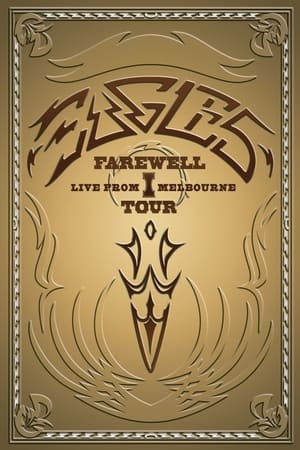 Poster Eagles: Farewell I Tour - Live from Melbourne (2005)