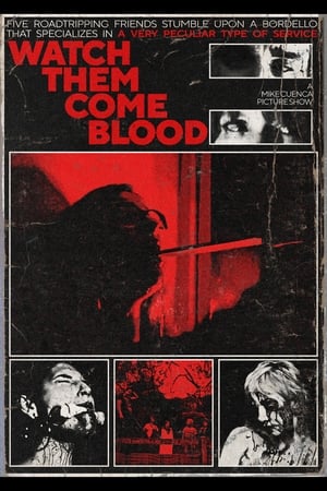 Poster Watch Them Come Blood ()