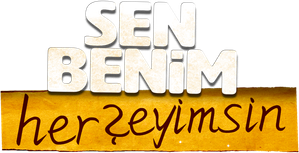 Sen Benim Her Şeyimsin