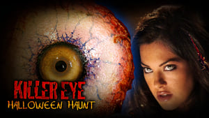 Killer Eye: Halloween Haunt film complet