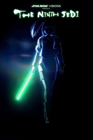 Star Wars: Visions Presents — The Ninth Jedi