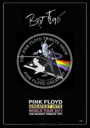 Image Brit Floyd: The Pink Floyd Tribute Show - World Tour 2011 - Pink Floyd Greatest Hits