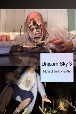 Poster Unicorn Sky 3: Night of the Living Pie (2022)