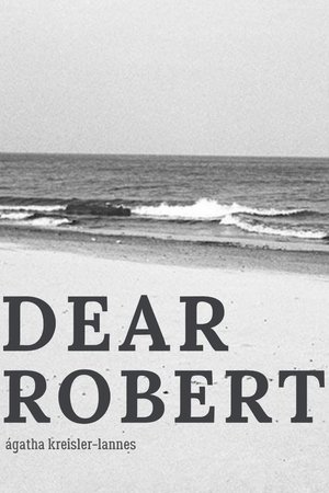 Poster DEAR ROBERT_ 2024