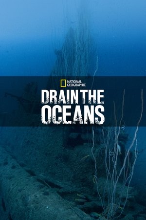 Drain the Oceans: Season 3