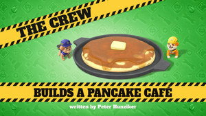 The Crew Builds a Pancake Cafe still