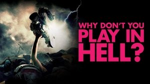 Why Don’t You Play in Hell?