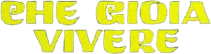 Che gioia vivere — Logos 1