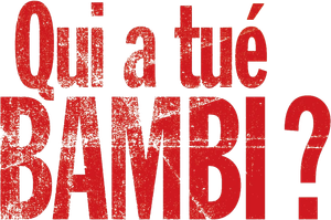 Who Killed Bambi?