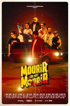 Poster Mourir or not mourir 2024