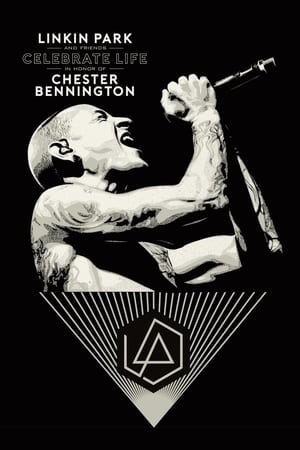 Poster Linkin Park and Friends - Celebrate Life in Honor of Chester Bennington 2017